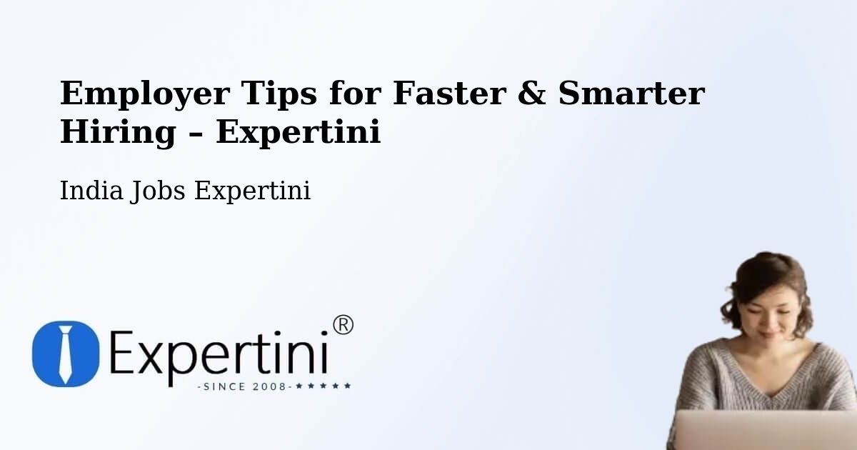Employer Tips for Hiring & Recruitment – Thane - Thane, India Jobs Expertini